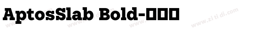AptosSlab Bold字体转换
